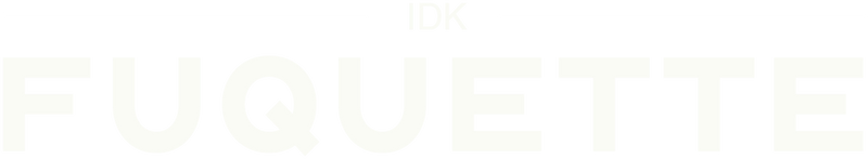 FUQUETTE Official Site | Designed for the Bold